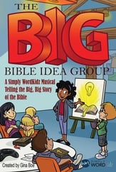 The BIG Bible Idea Group Unison Choral Score cover